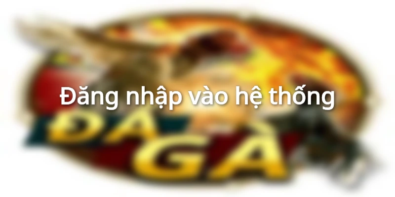 Đăng nhập vào hệ thống
