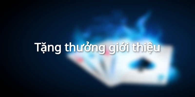 Tặng thưởng giới thiệu